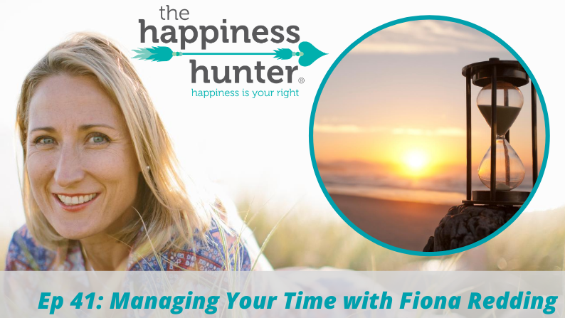 Ep 41: Managing Your Time with Fiona Redding