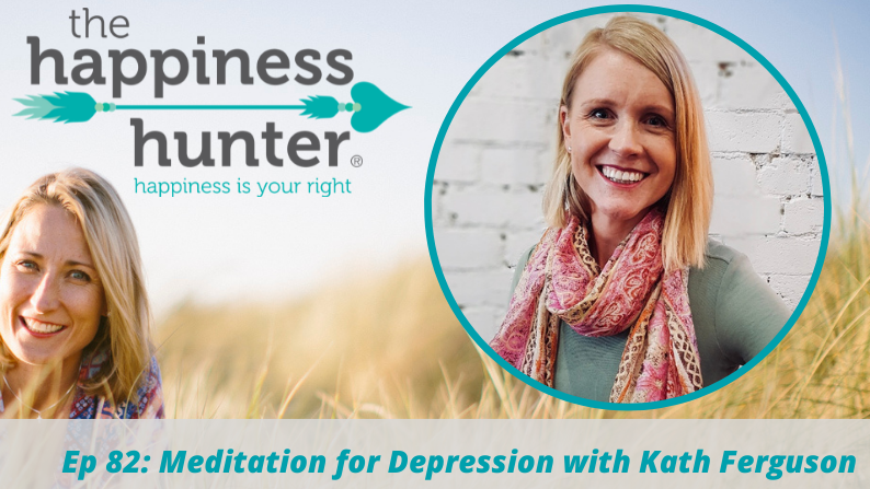 Ep 82: Meditation for Depression with Kath Ferguson