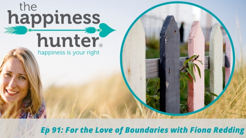 Ep 91: For the Love of Boundaries with Fiona Redding
