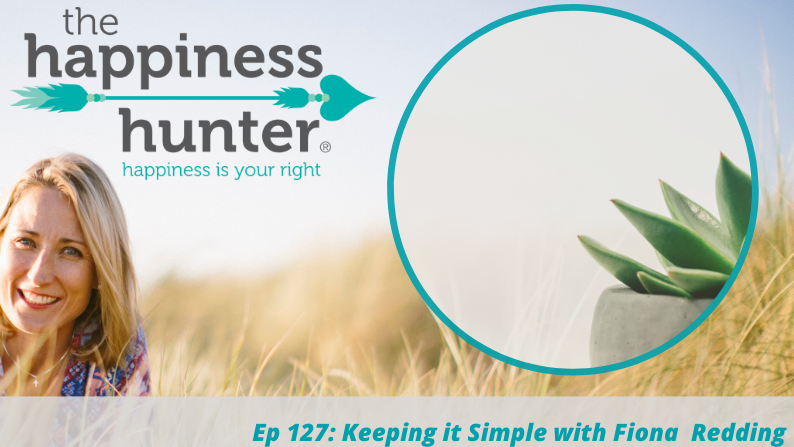 Ep 127: Keeping it Simple with Fiona Redding