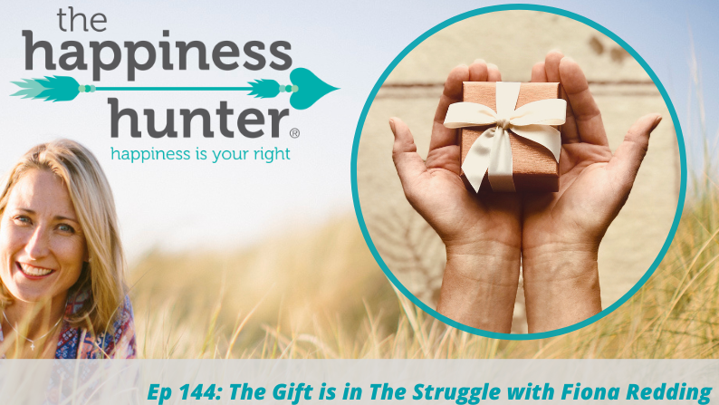 Ep 144: The Gift is in The Struggle