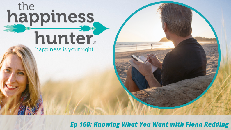Ep 160: Knowing What You Want